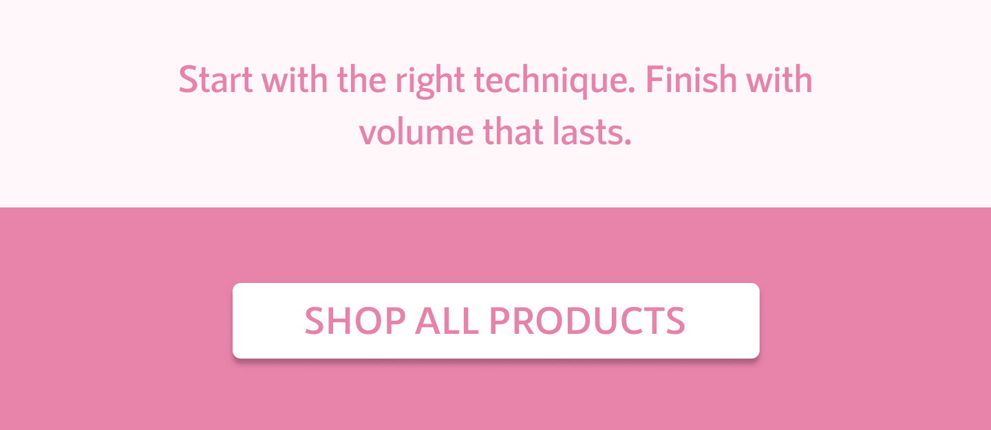 Start with the right technique.