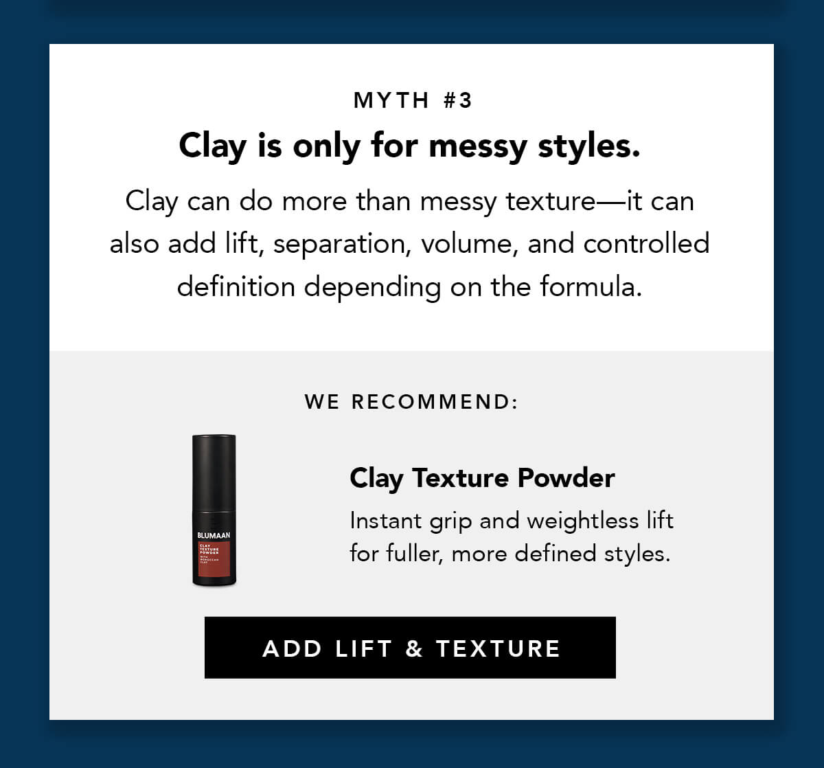 Myth 3 - Clay is only for messy styles.
