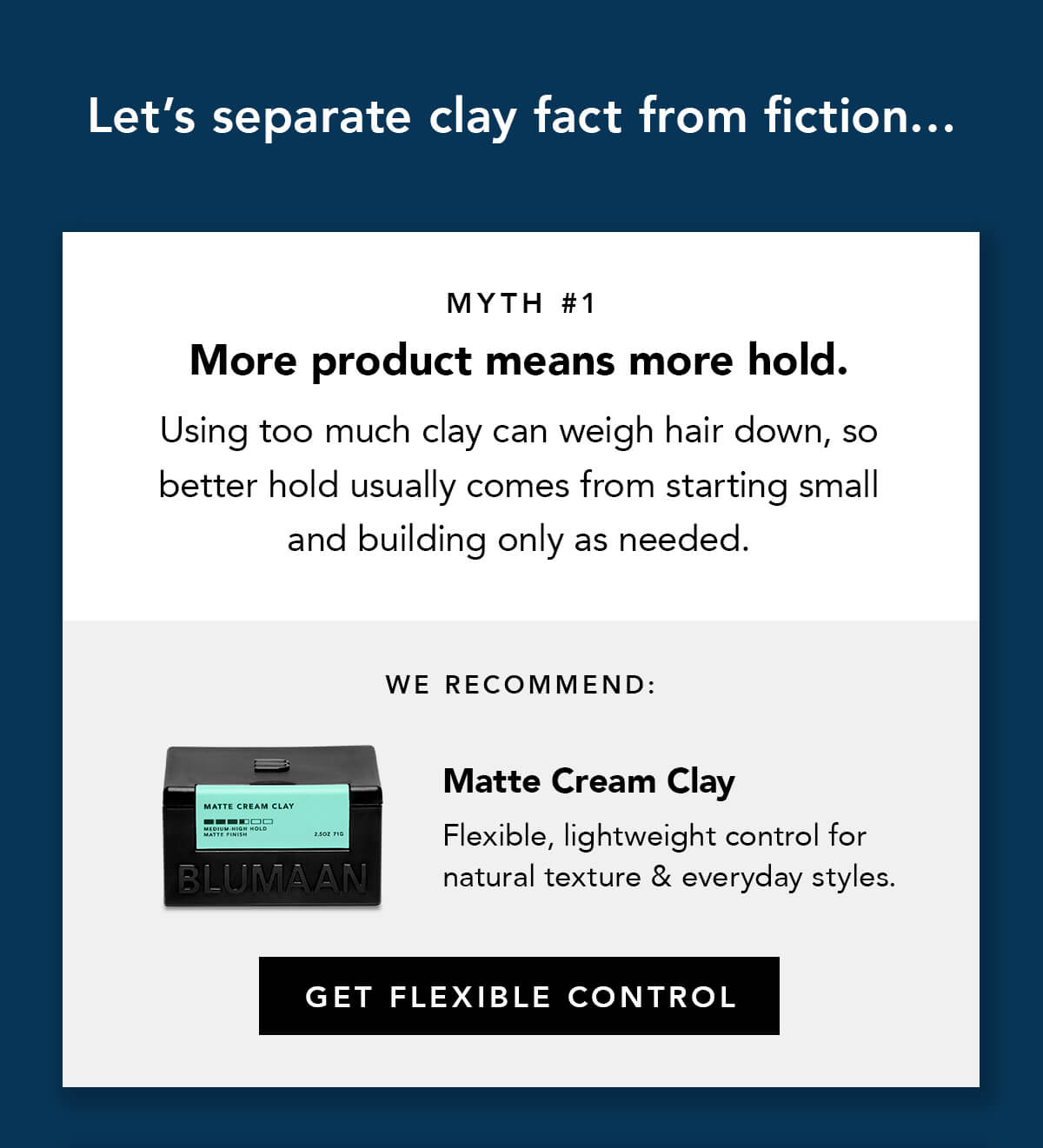 Myth 1 - More product means more hold.