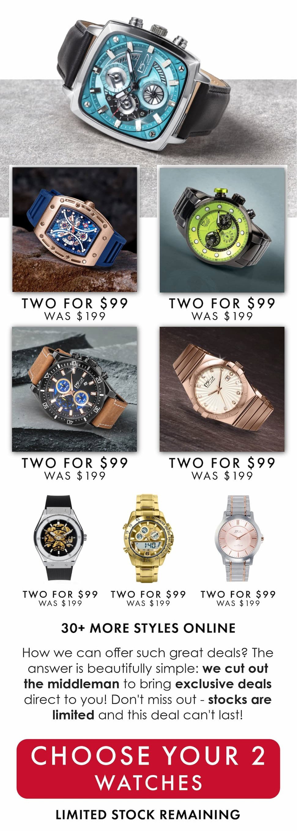 Any two watches for just $99 when you add code 2for99 in the checkout