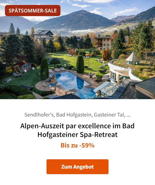 Alpen-Auszeit par excellence im Bad Hofgasteiner Spa-Retreat