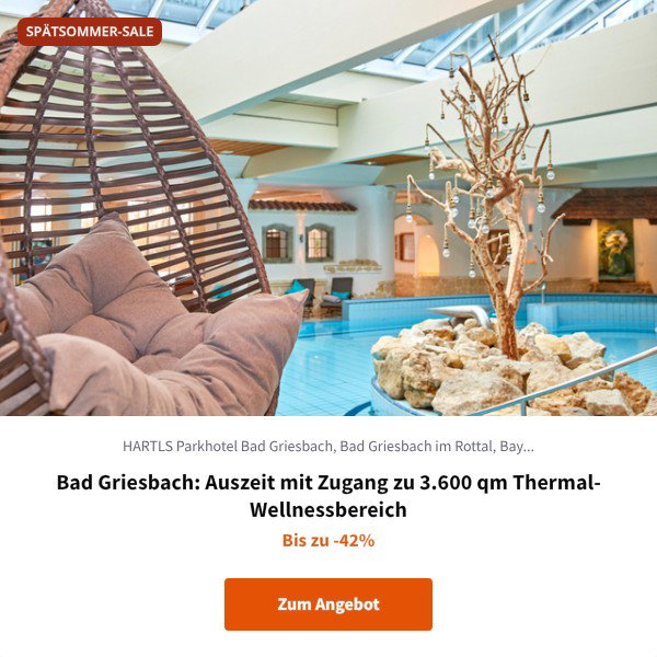 Bad Griesbach: Auszeit mit Zugang zu 3.600 qm Thermal-Wellnessbereich