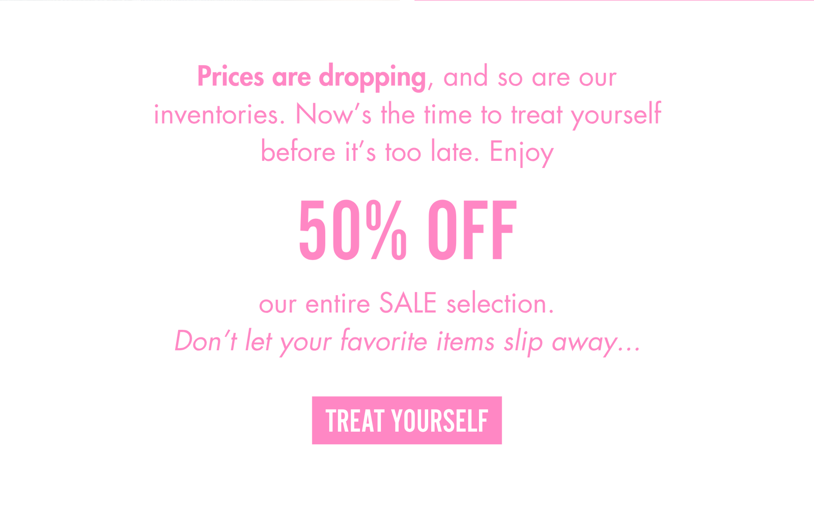 Treat yourself