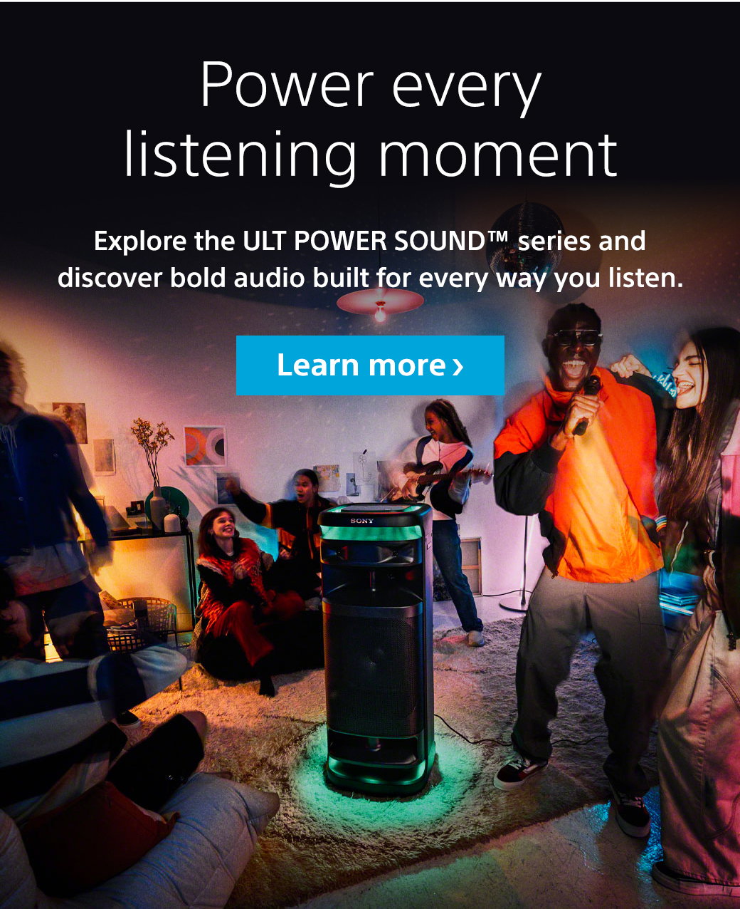 Power every listening moment | Explore the ULT POWER SOUND™ series and discover bold audio built for every way you listen. Learn more