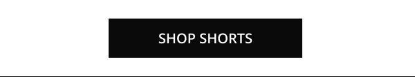 SHOP SHORTS
