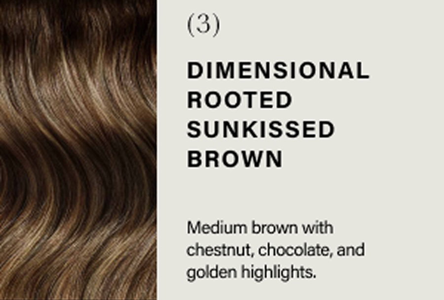 Dimensional rooted sunkissed brown 