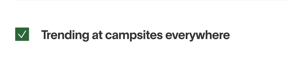 Trending at campsites everywhere