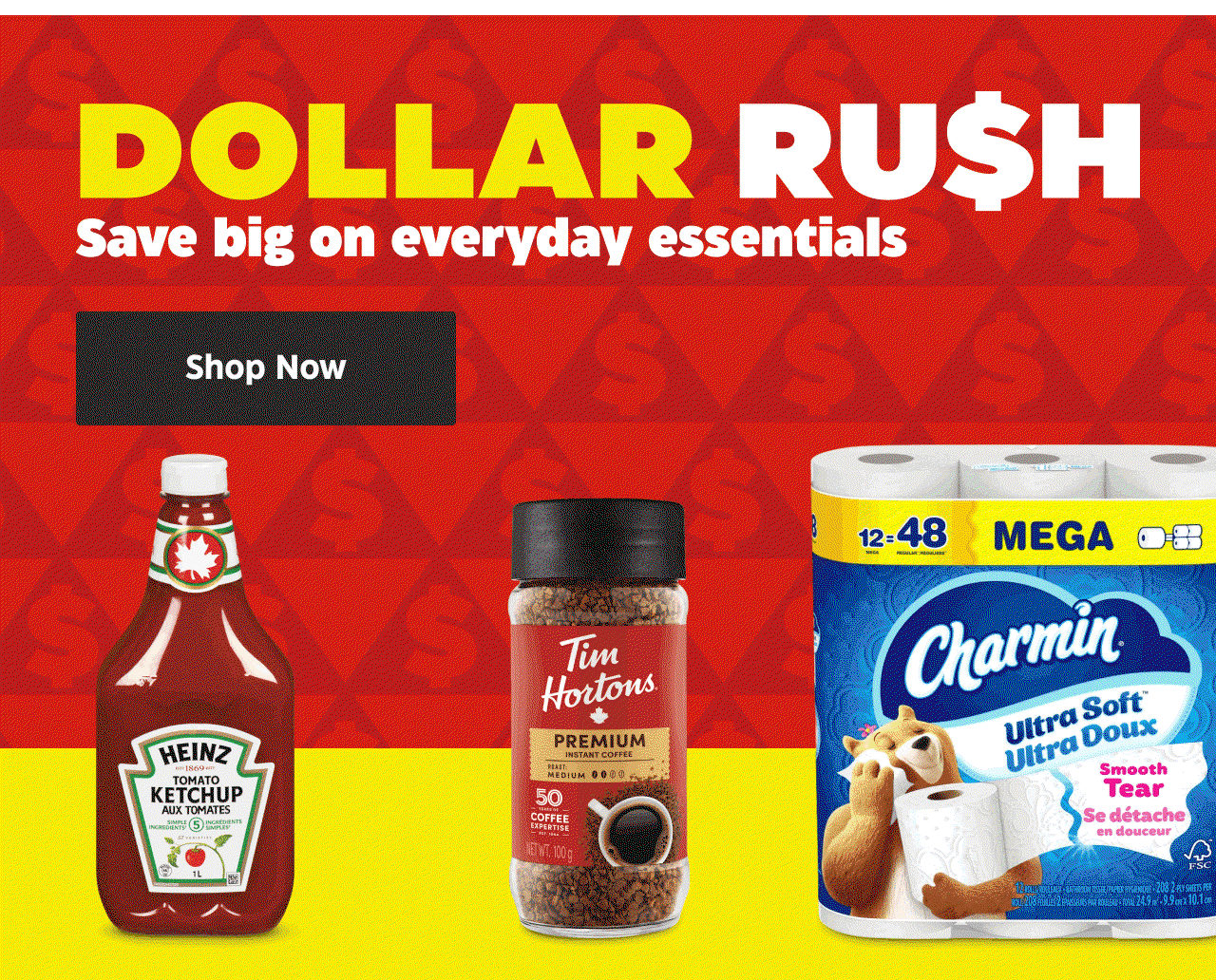 Dollar Rush. Save big on everyday essentials.