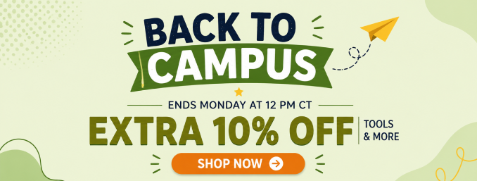 Back to Campus! Extra 10 % off tools & more
