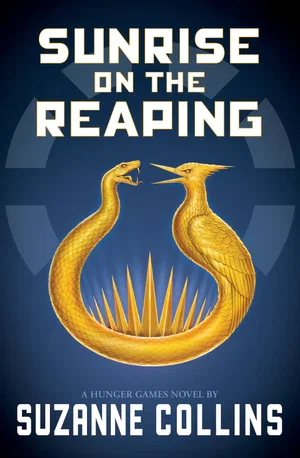 Book | Sunrise on the Reaping (B&N Exclusive Edition) (A Hunger Games Novel) By Suzanne Collins.