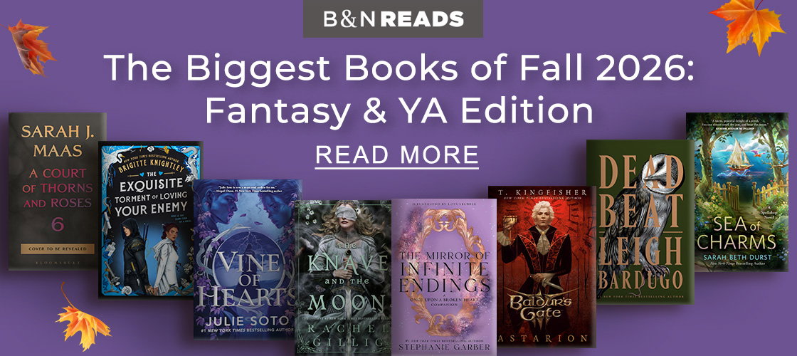B&N READS The Biggest Books of Fall 2026: YA & Fantasy Edition | READ MORE