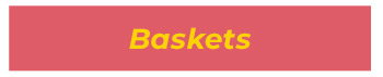 Baskets