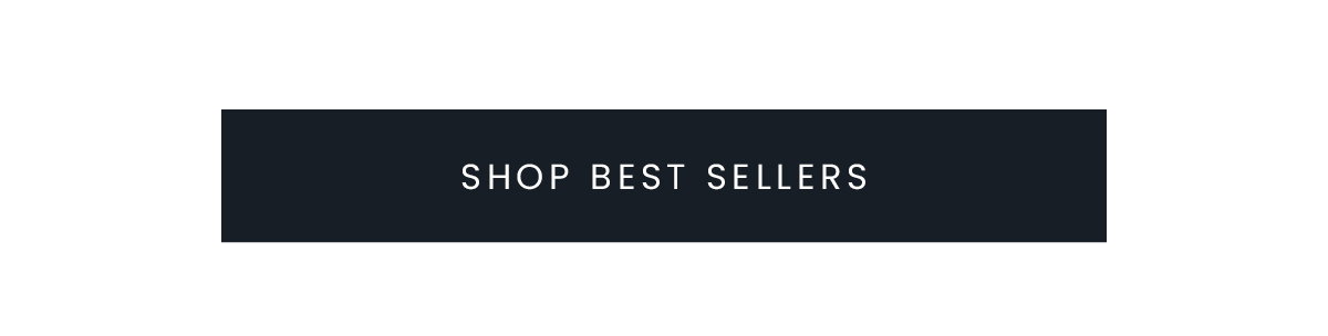 SHOP BEST SELLERS