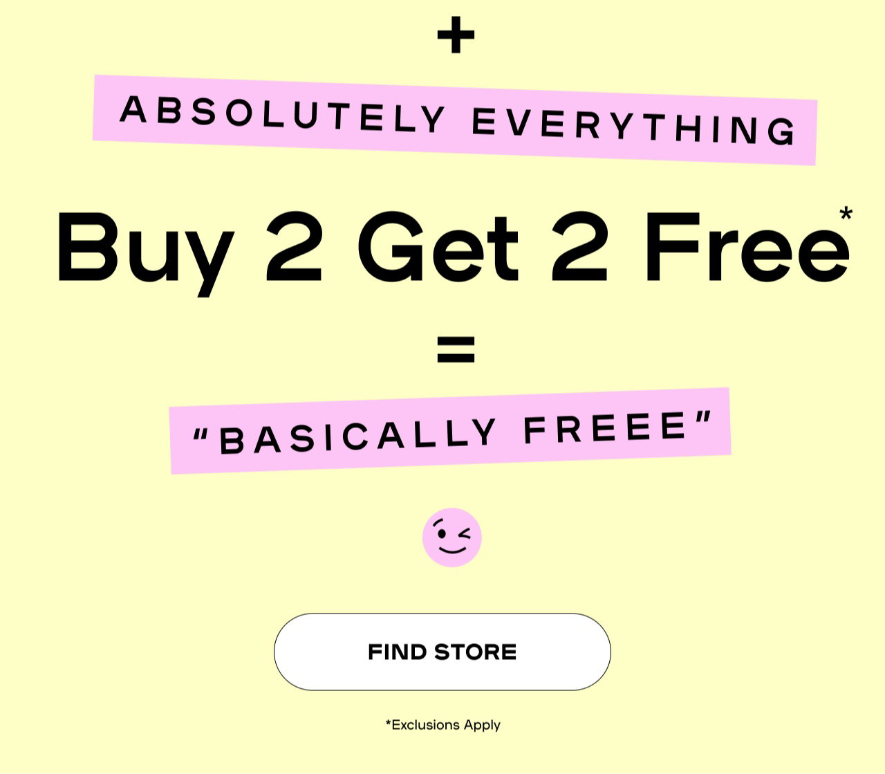 Buy 2 Get 2 Free - Find store 