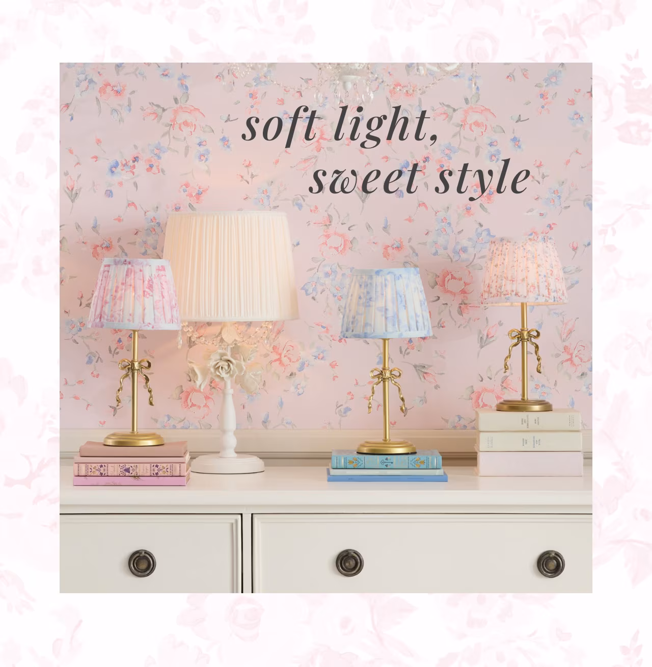 Soft light, sweet style