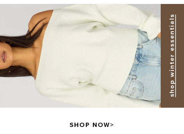 SHOP WINTER ESSENTIALS