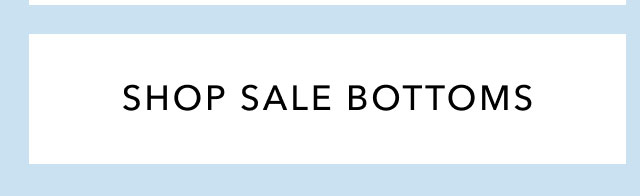 SHOP SALE BOTTOMS