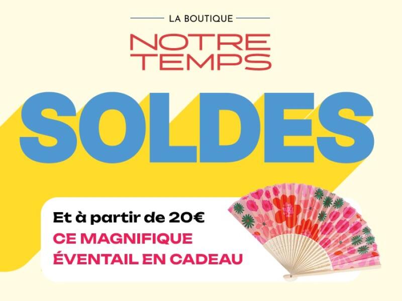 Les soldes continuent sur la Boutique Notre Temps!