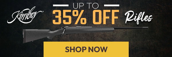Kimber Rifles Up to 35% Off