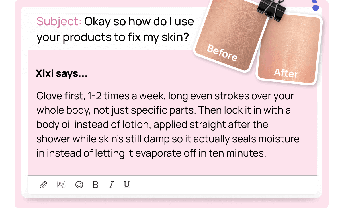 Email-style card with before and after leg skin photos explaining glove and body oil routine