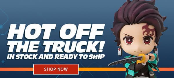 Hot Off The Truck! In Stock and Ready to Ship SHOP NOW 
