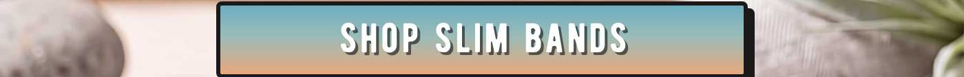 SHOP SLIM BANDS button.