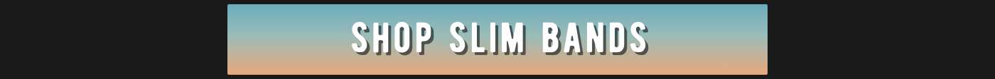 SHOP SLIM BANDS button.