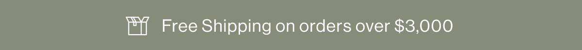 Free Shipping on orders over $3,000