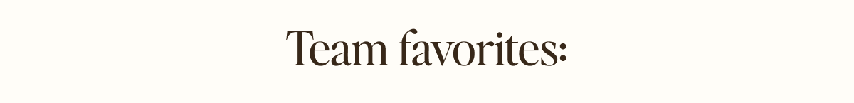 Team favorites: