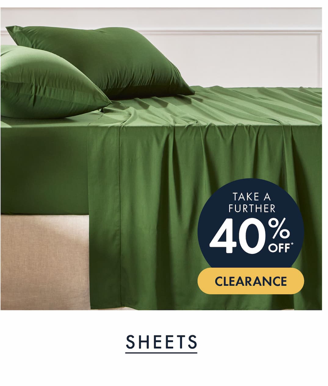 Take a further 40% Off Sheets
