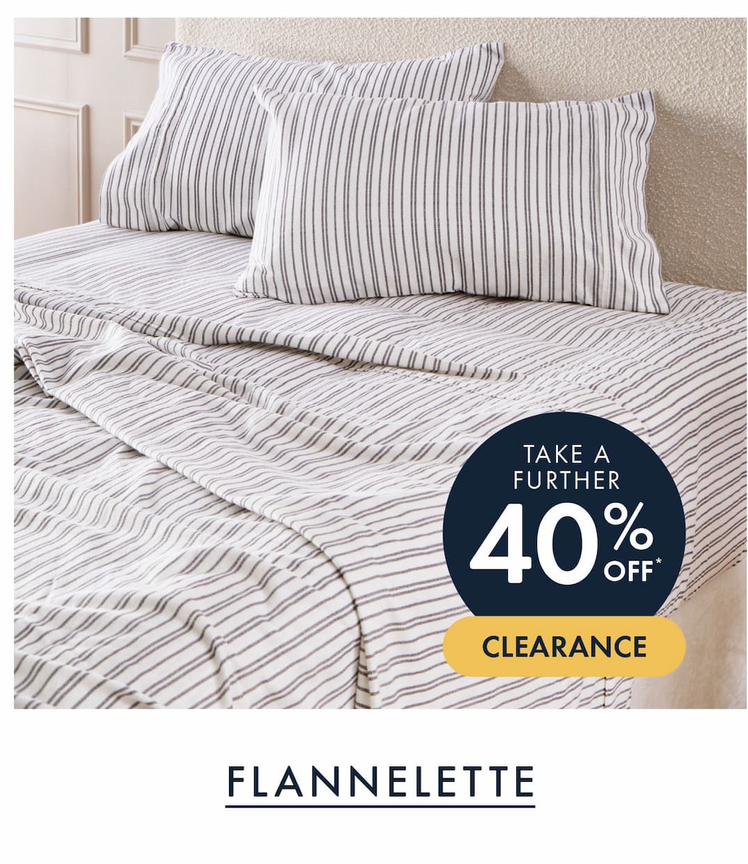 Take a further 40% Off Flannelette