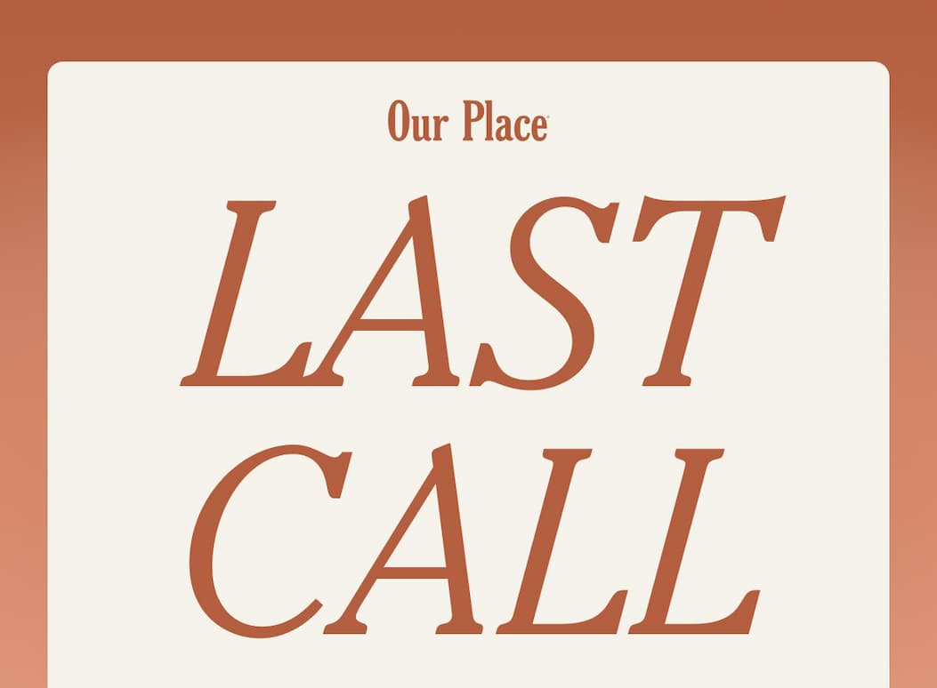 Our Place | LAST CALL