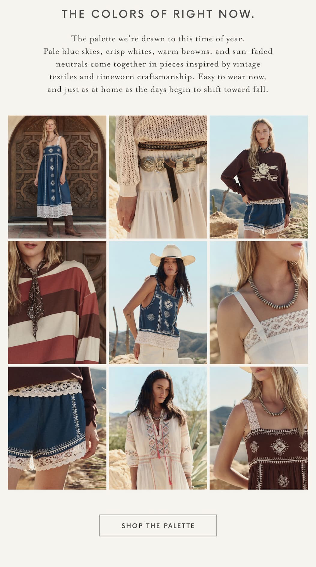 collage titled "THE COLORS OF RIGHT NOW." featuring a short description of a seasonal color palette inspired by pale blue skies, crisp whites, warm browns, and sun-faded neutrals. Below, a 3×3 grid showcases women modeling embroidered dresses, lace-trim separates, knitwear, striped tops, western-inspired accessories, and beaded necklaces in soft blue, cream, brown, and white tones. A "SHOP THE PALETTE" button appears at the bottom.