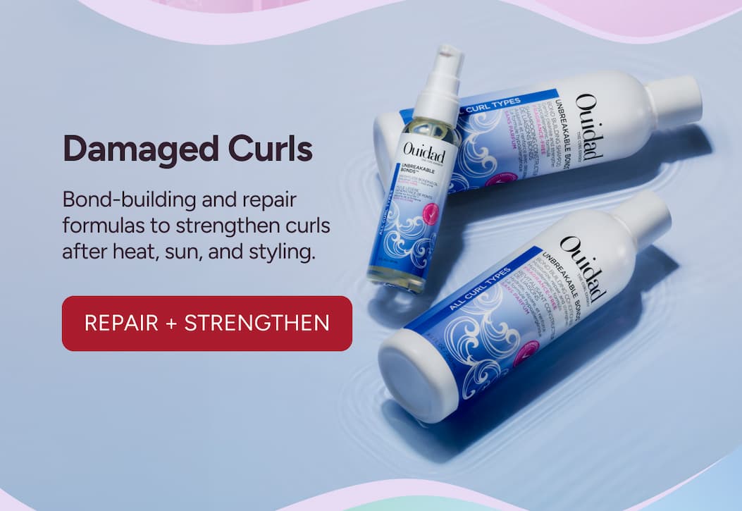 Damaged Curls - Bond-building and repair formulas to strengthen curls after heat, sun, and styling. - Repair + Strengthen