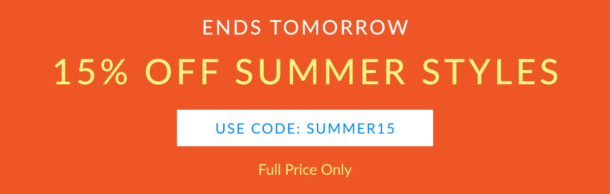 15% OFF SUMMER STYLES