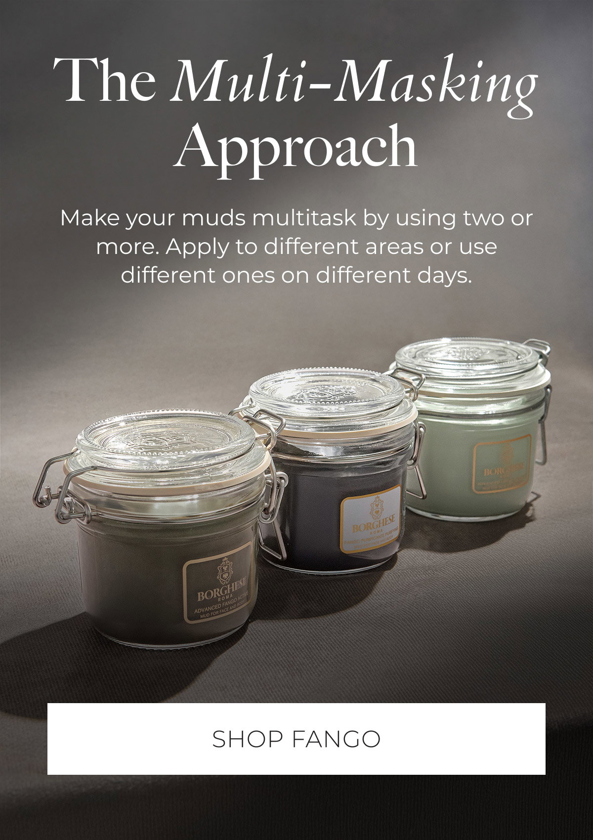 The Multi-Masking Approach | Make your muds multitask by using two or more. Apply to different areas or use different ones on different days. | Shop Fango