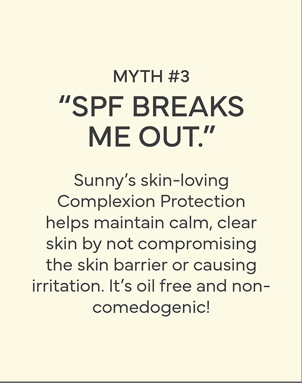 Oil free and non-comedogenic sunscreen.