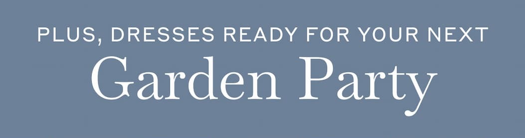 Plus, Dresses Ready For Your Next Garden Party - Shop Now