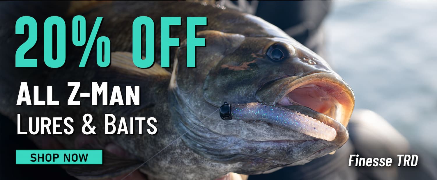 20% Off  All Z-Man Lures & Baits Shop Now