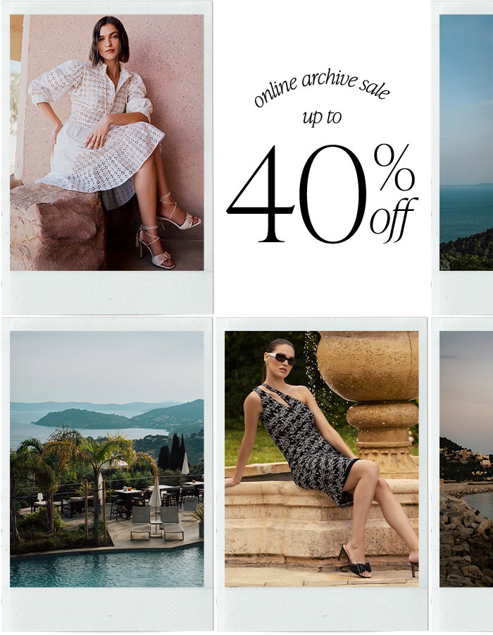 ONLINE ARCHIVE SALE: ENJOY UP TO 40% OFF