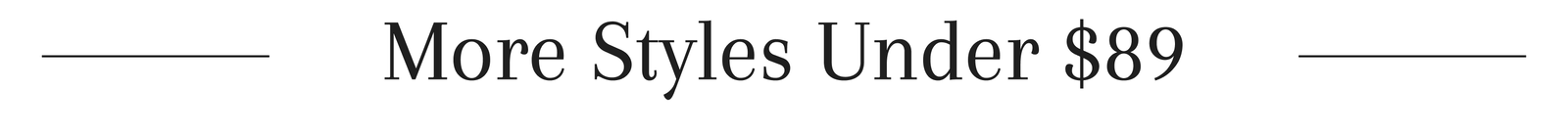 More Styles Under $89