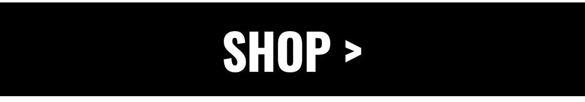 SHOP >