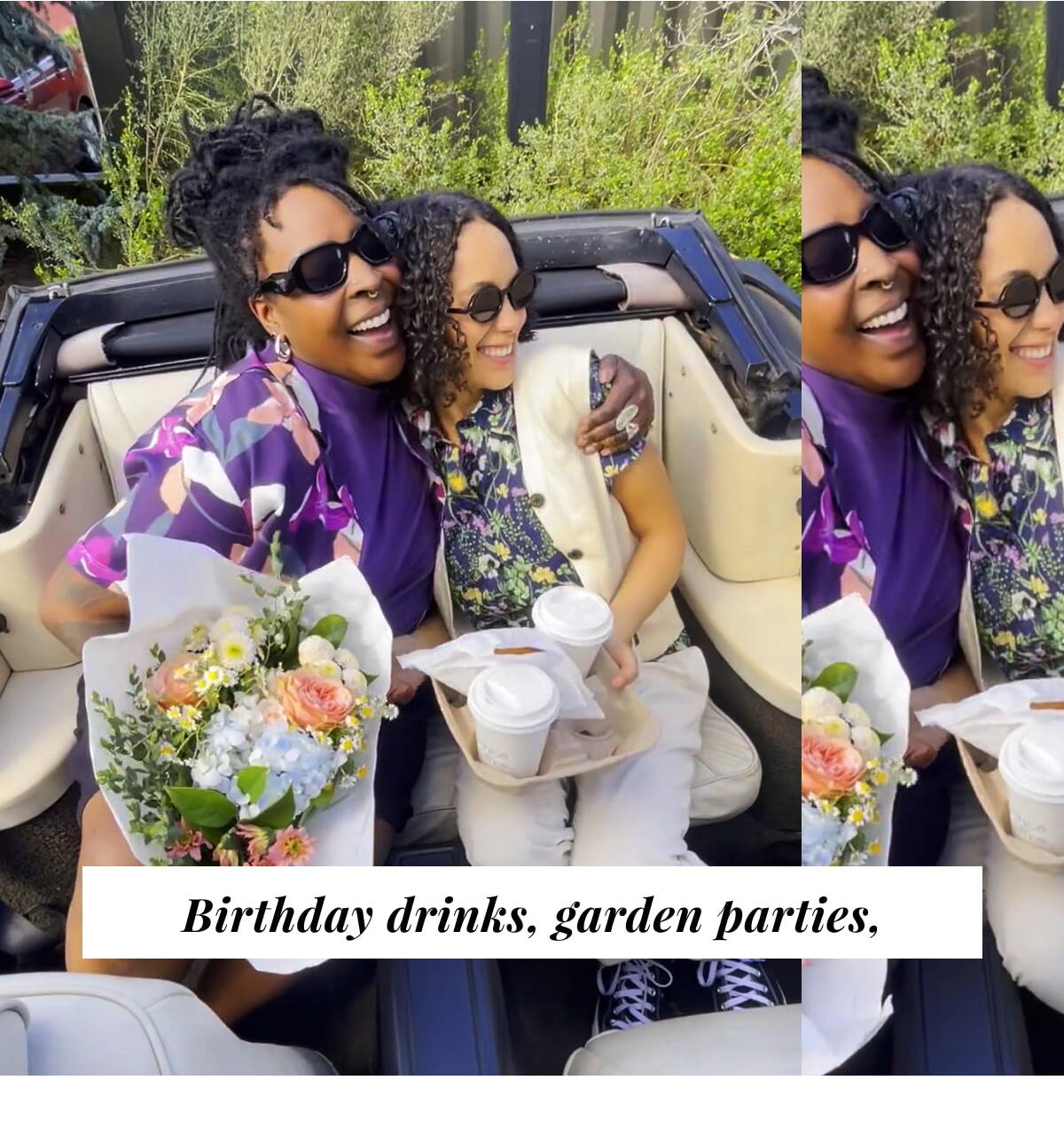 Birthday drinks, garden parties