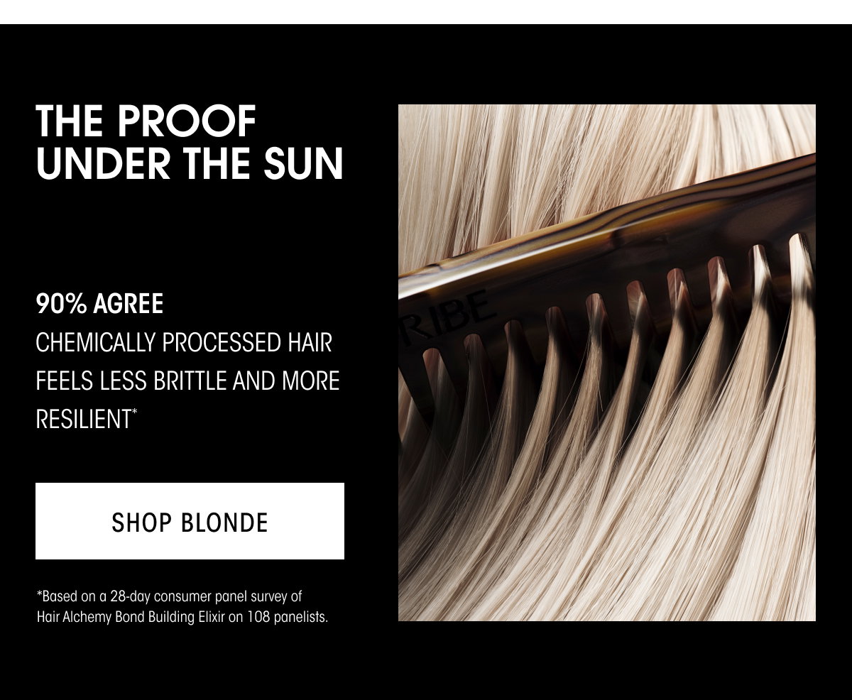 THIS SUMMER, GO FOR YOUR BRIGHTEST BLONDE.