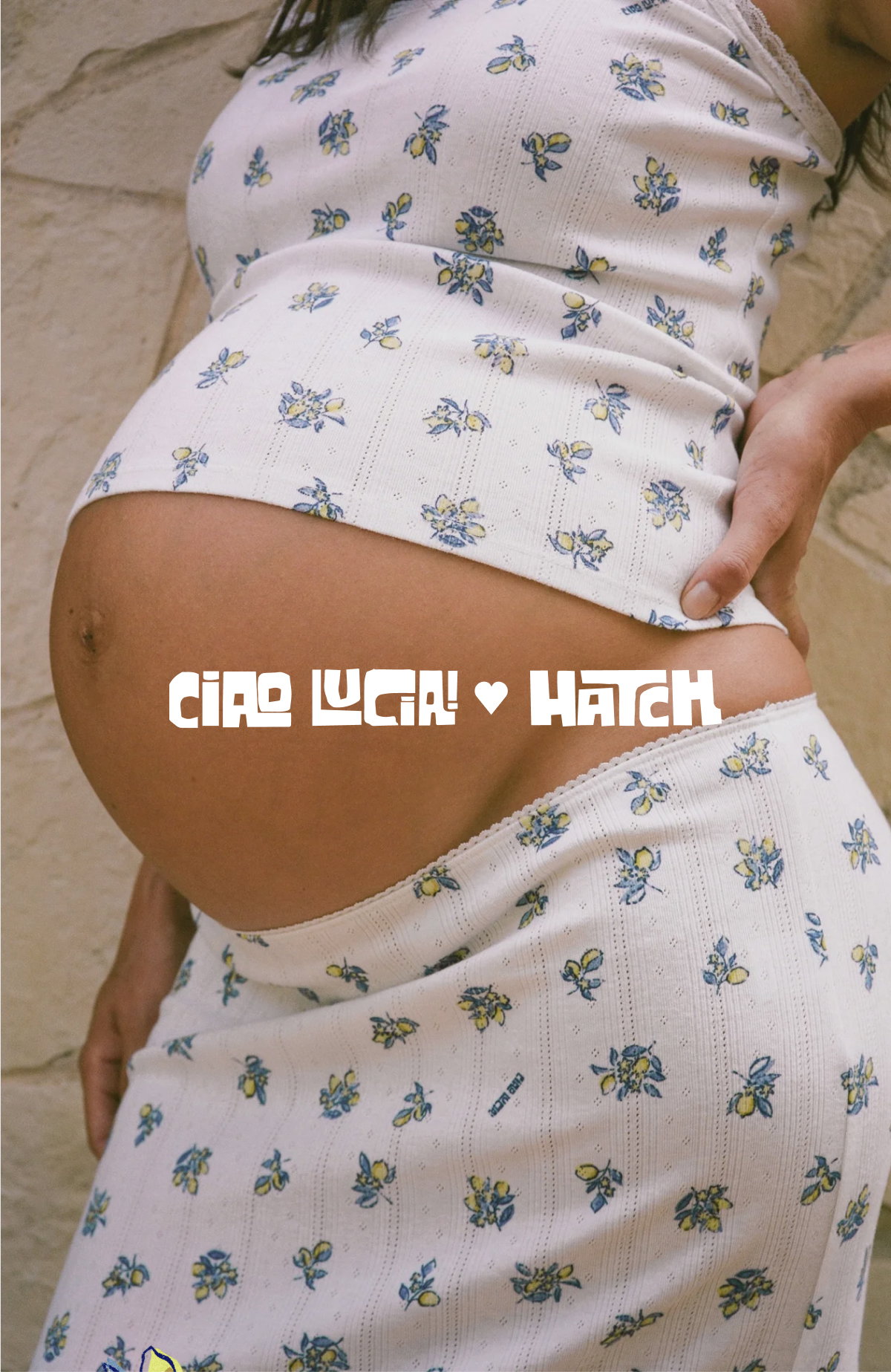 Ciao Lucia x HATCH