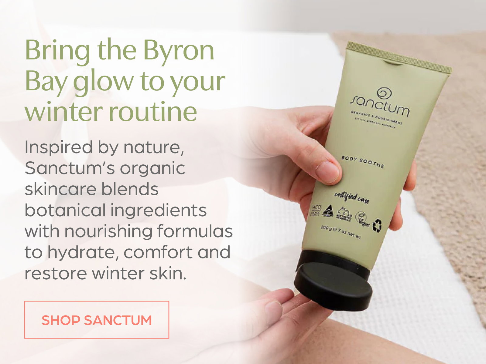 Bring the Byron Bay glow to your winter routine. Shop Sanctum