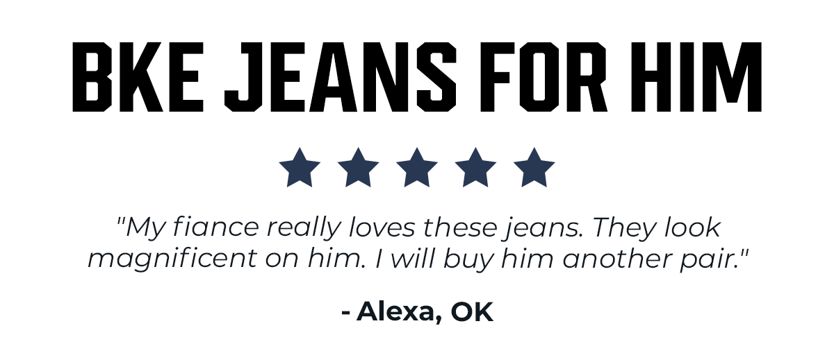 BKE Jeans for Him