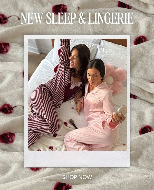 New sleep & lingerie