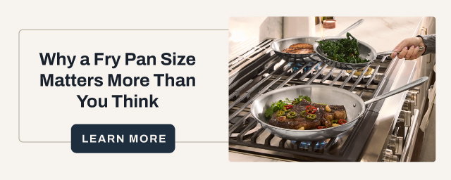 See Why a Fry Pan Size Matters