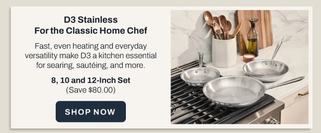 Shop our D3 Stainless 3 pc Fry Pan Set, 8, 10 & 12 inch
